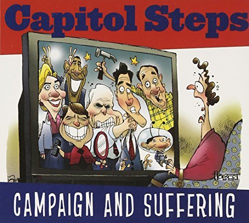 Capitol Steps/Campaign & Suffering