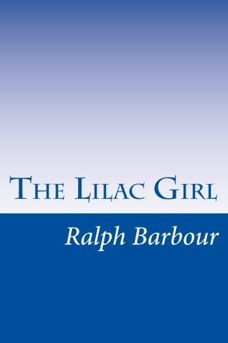 Ralph Henry Barbour/The Lilac Girl
