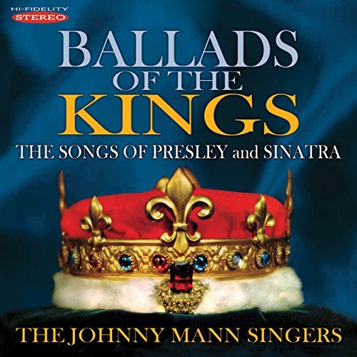 Johnny Mann/Ballads Of The Kings: Songs Of