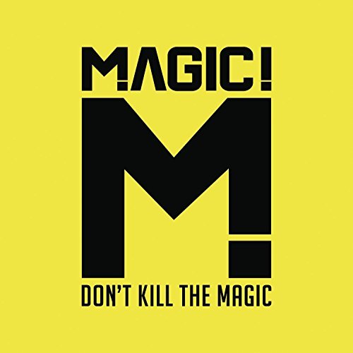 Magic/Don't Kill The Magic
