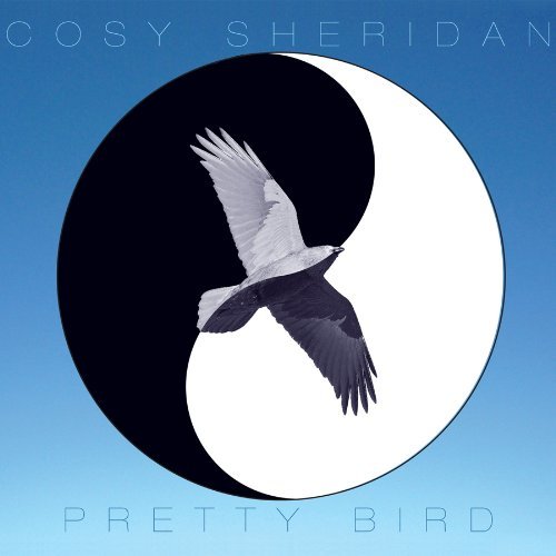 Cosy Sheridan/Pretty Bird