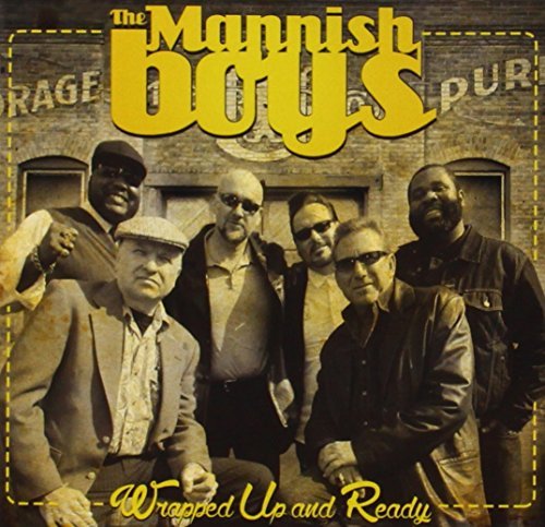 Mannish Boys/Wrapped Up & Ready