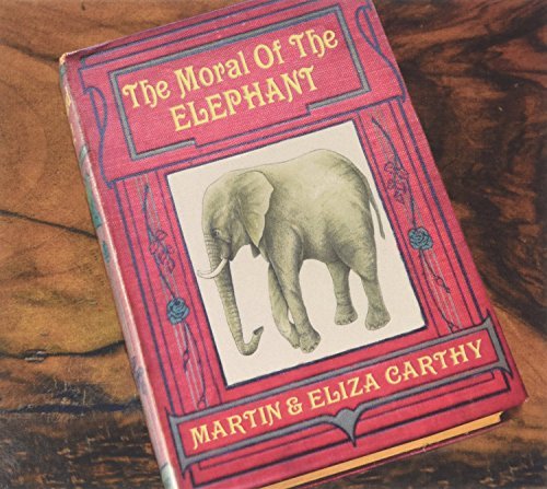 Martin & Eliza Carthy/Moral Of The Elephant