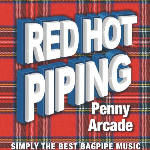 Various Artist/Red Hot Piping: Penny Arcade