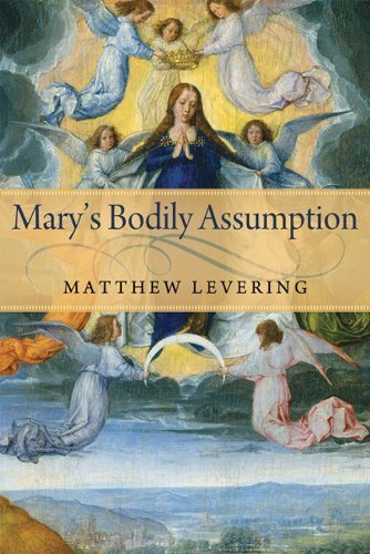 Matthew Levering Mary's Bodily Assumption 