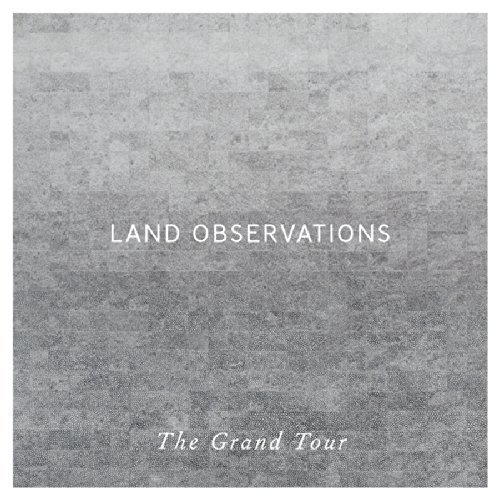 Land Observations Grand Tour 