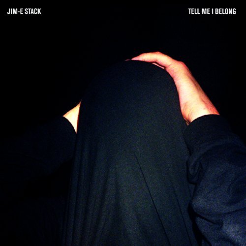 Jim-E Stack/Tell Me I Belong
