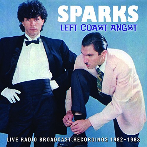 Sparks/Left Coast Angst Live Radio Br@Import-Gbr