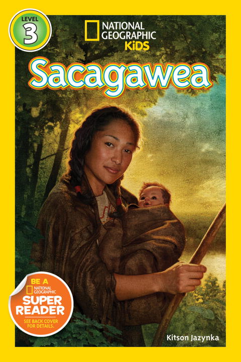 Kitson Jazynka/National Geographic Readers@Sacagawea