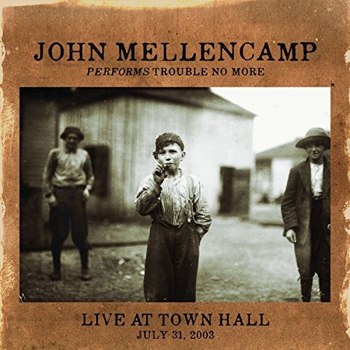 John Mellencamp/Performs Trouble No More Live At Town Hall