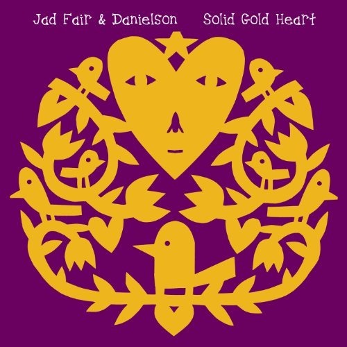 Jad Fair & Danielson/Solid Gold Heart