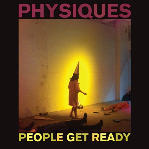People Get Ready/Physiques