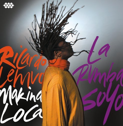 Lemvo,Ricardo/Loca,Makina/La Rumba Soyo