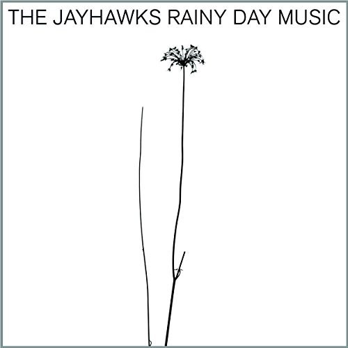 Jayhawks/Rainy Day Music