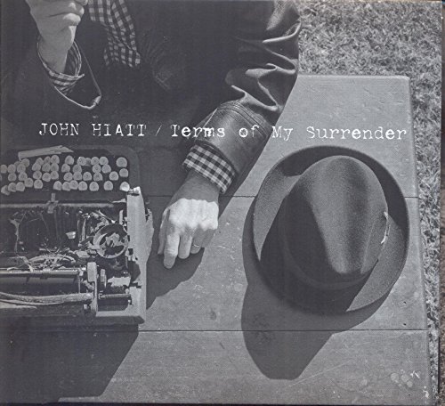 John Hiatt/Terms Of My Surrender