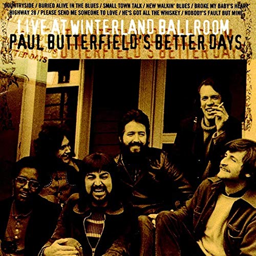 Paul/Better Days Butterfield/Live At Winterland Ballroom