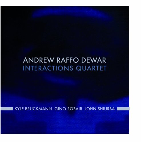 Andrew Dewar/Interactions Quartet