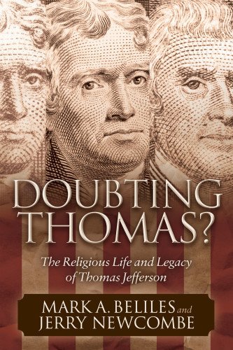 Mark A. Beliles/Doubting Thomas@ The Religious Life and Legacy of Thomas Jefferson