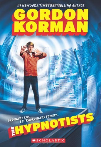 Gordon Korman/The Hypnotists, 1