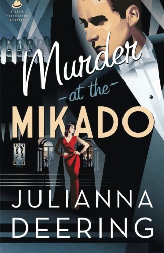 Julianna Deering/Murder at the Mikado