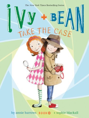 Barrows,Annie/ Blackall,Sophie (ILT)/Ivy + Bean Take the Case@Reprint