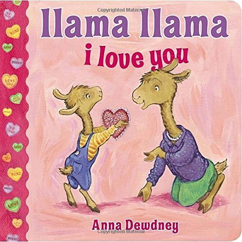 Anna Dewdney/Llama Llama I Love You