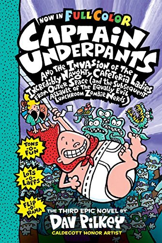 Dav Pilkey/Captain Underpants and the Invasion of the Incredi@Color Edition (Captain Underpants #3), Volume 3:@Color