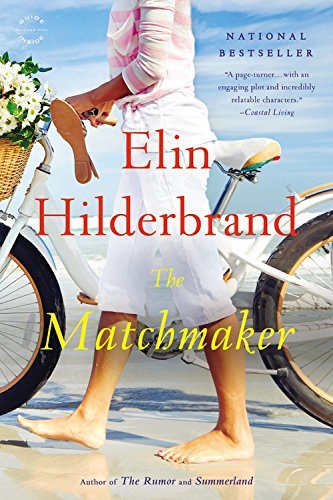 Elin Hilderbrand/The Matchmaker