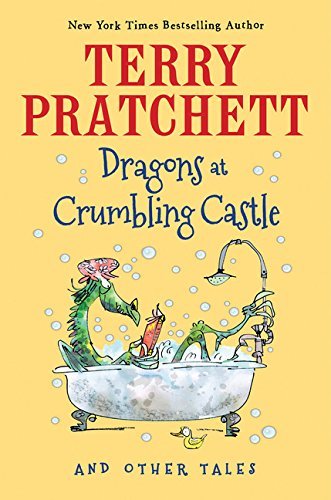 Terence David John Pratchett/Dragons at Crumbling Castle@And Other Tales
