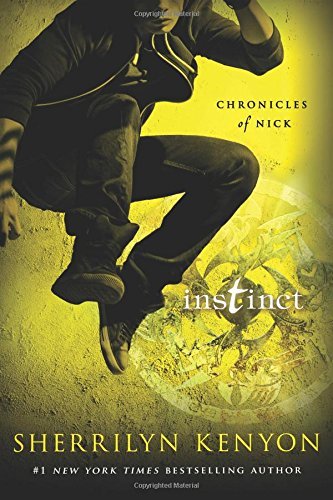 Sherrilyn Kenyon/Instinct@ Chronicles of Nick