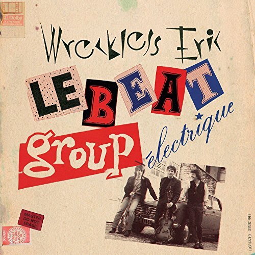 Wreckless Eric/Le Beat Group Electrique@Le Beat Group Electrique