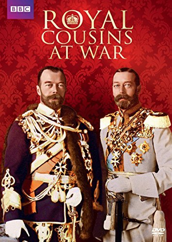 Royal Cousins At War Royal Cousins At War 