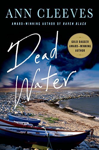 Ann Cleeves/Dead Water@ A Shetland Mystery