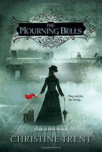 Christine Trent/The Mourning Bells