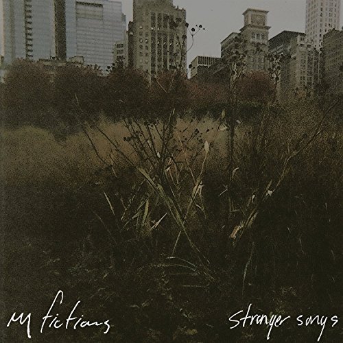 My Fictions/Stranger Songs