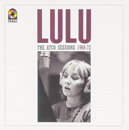 Lulu/Atco Sessions 1969-1972