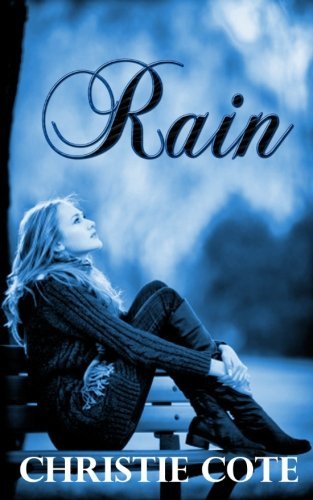 Christie Cote/Rain
