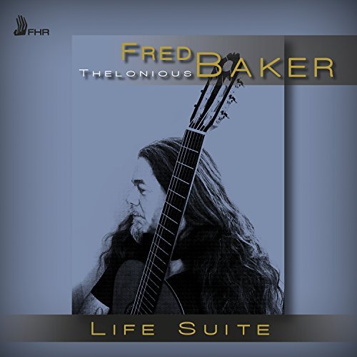 Fred Baker/Life Suite