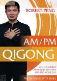 Robert Peng Am Pm Qigong Gentle Energy Pr 