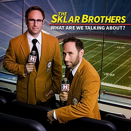 Sklar Brothers What Are We Talking About Explicit Version 