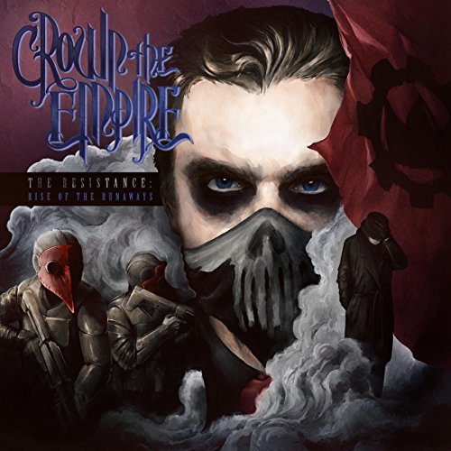 Crown The Empire/Resistance: Rise Of The Runaway