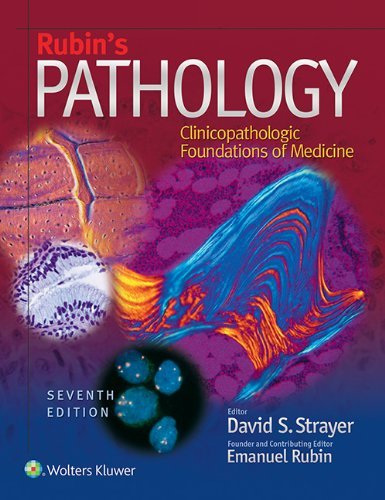 David S. Strayer Rubin's Pathology Clinicopathologic Foundations Of Medicine 0007 Edition; 