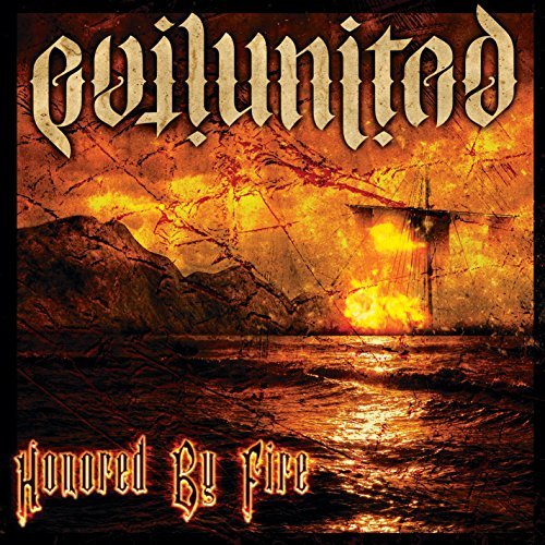 Evil United/Honored By Fire