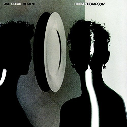 Linda Thompson/One Clear Moment