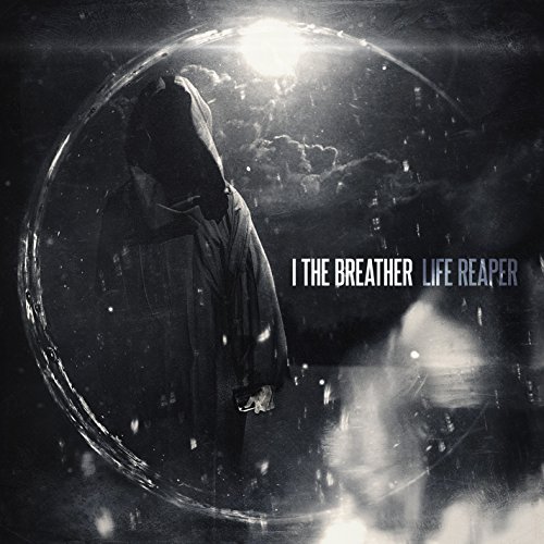 I The Breather/Life Reaper