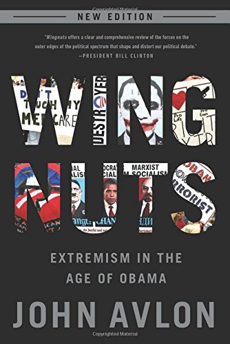 John Avlon/Wingnuts@ Extremism in the Age of Obama