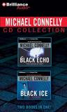 Michael Connelly Michael Connelly CD Collection 1 The Black Echo The Black Ice Abridged 