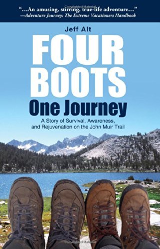 Jeff Alt Four Boots One Journey A Story Of Survival Awareness & Rejuvenation On 