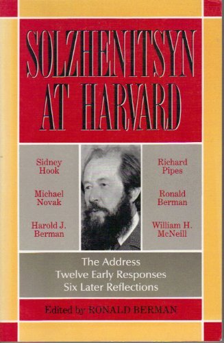 Ronald Berman Solzhenitsyn At Harvard The Address Twelve Early The Address Twelve Early 
