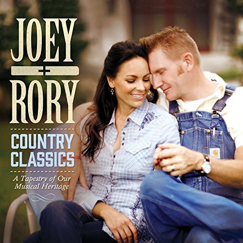 Joey + Rory/Country Classics: Tapestry Of Our Musical Heritage